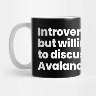 Introverted but willing to discuss Avalance - Legends of Tomorrow Mug